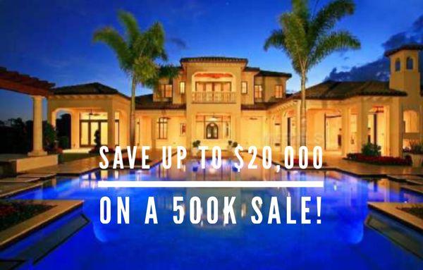 Save $12,500 to $20,000 when you sell your home with us compared to a traditional 6% listing fee. (Based on a $500,000 sales price)