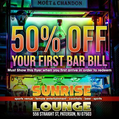 First time customers Please show this ad to manager and receive 50 % off your bar tab