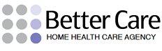 Better Care Home Health Care Agency, Inc.