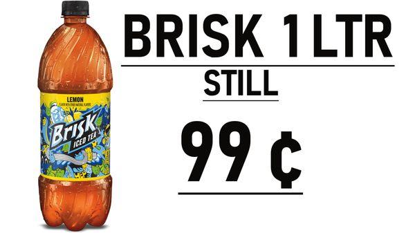 Brisk 1Liter tea only 99 cents