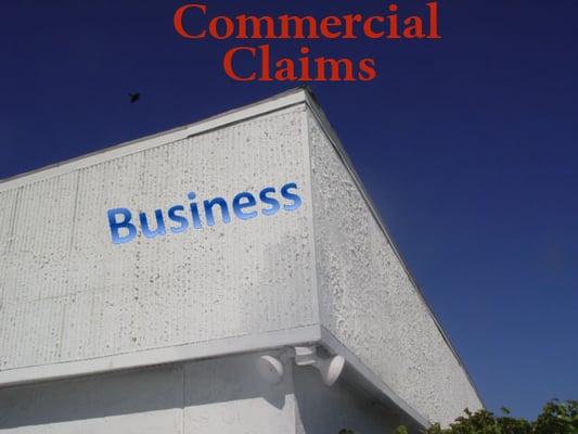 Your Public Adjuster for all types of Commercial / Business Claims