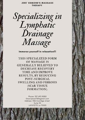 Call for massage specials!!!
 Lymphatic Drainage Therapist!!!