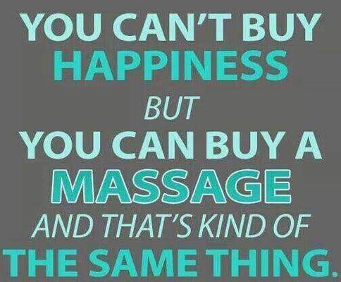 A massage will make you very happy!