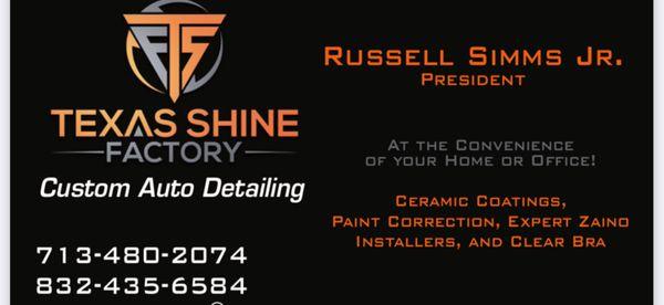 My son took over our business (formerly Personal Touch Professional Auto Detailing) and rebranded our name; Texas Shine Factory, LLC.