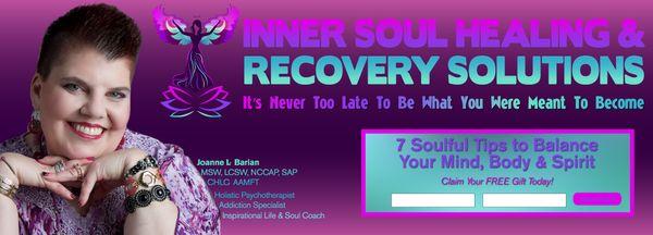 WELCOME TO INNER SOUL HEALING & RECOVERY SOLUTIONS!  Joanne L. Barian-President/Owner/Founder