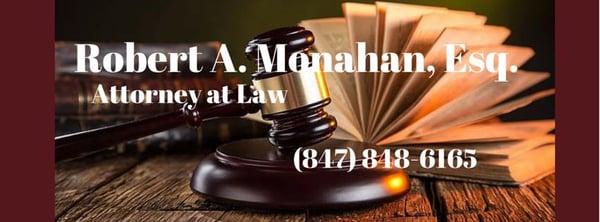 Robert A. Monahan, Esq. - Gavel Logo with Phone Number (847) 848-6165