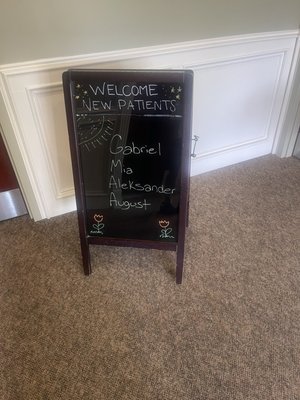 A cute welcome sign for new patients!