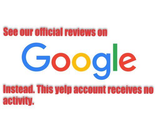 Google us for up to date reviews