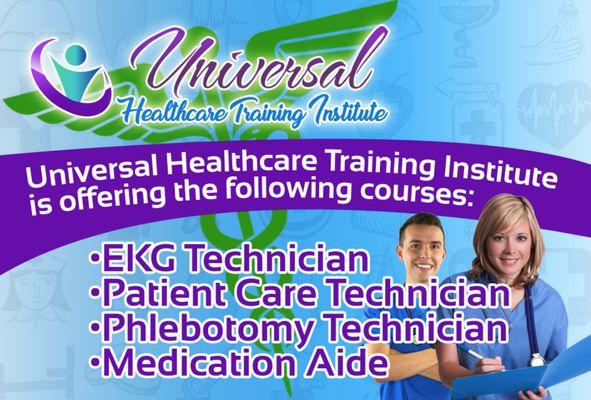 UHTI Courses: 
 EKG Technician 
 Patient Care Technician 
 Phlebotomy Technician
 Medication Aide