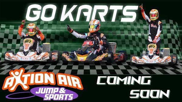 Go Karts are coming soon