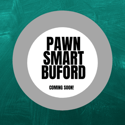 Pawn Smart will be expanding to Buford, Georgia in Summer of 2020.