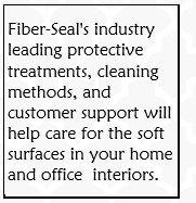 Fiber-Seal Services: Fabric, Upholstery, Rug, Oriental Rug, and Carpet Protective Treatment and Cleaning.