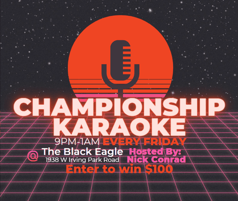 Chicago's weekly Karaoke competition. Sing. Compete. Win.