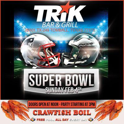 Come watch the Big Game with us Super-Bowl Sunday! We will have crawfish all day until we sale out. Come early to get your seats!!