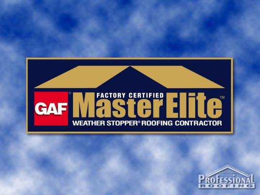 Professional Roofing is one of only 22 GAF Master Elite Contractors in Colorado offering you the best warranties in the business