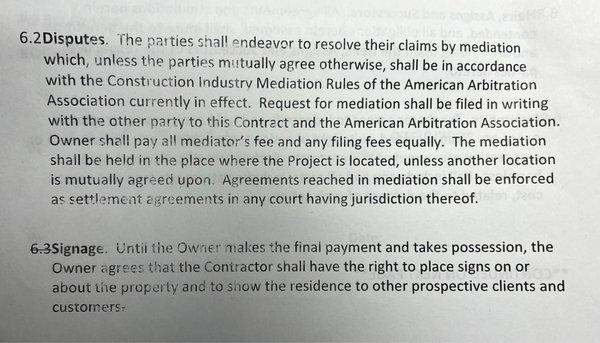 Capstone contract forces any dispute to go thru mediation which is a big advantage for contractor over customer