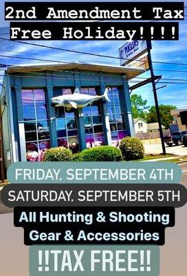 September 2nd Amendment Tax Free Holiday on Hunting and Shooting Supplies.