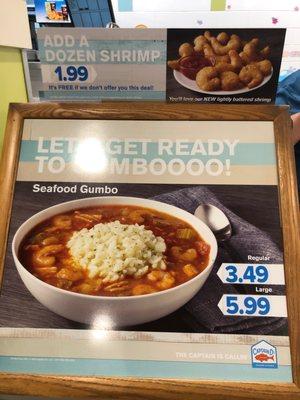 Gumbo by Captain D's. Add a dozen shrimp for $1.99