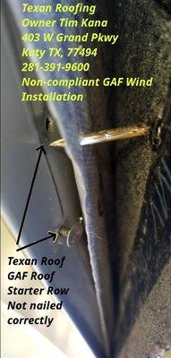 Texan Roofing poor installation will not be honored by GAF wind warrantee