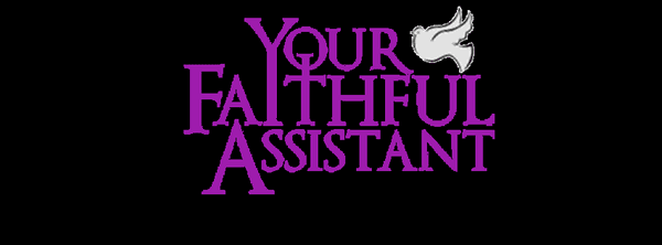 Your Faithful Assistant