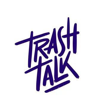 Trash Talkers 