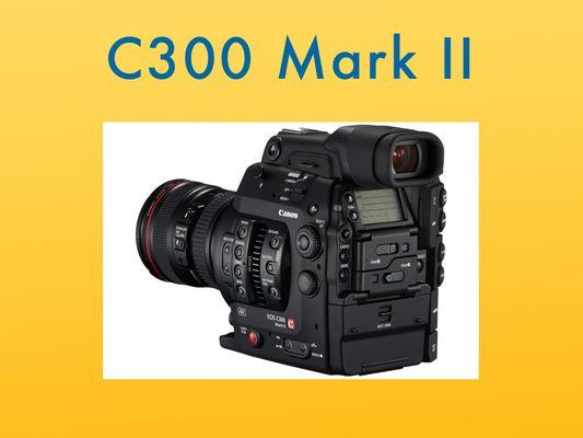 Canon C300 Mark II.