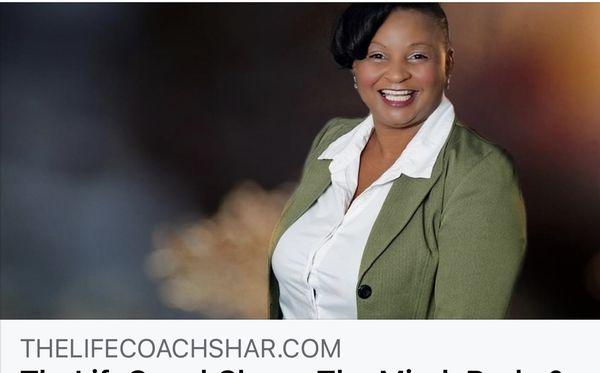 Shar The Life Coach LLC / Business Owner