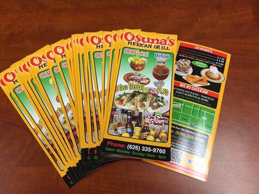 Thank you Osuna's Mexican Grill for your business.
 Product: Trifold/Menus To Go Full Color 2 sided. More Info: (909) 217-7144