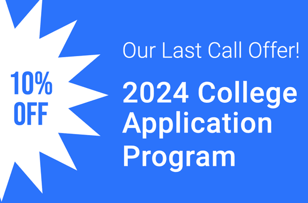 10% Off our 2024 College Application Program! Come grab one of our last 3 spots!