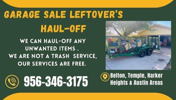 Have leftover unwanted garage sale items and is taking up your garage space?? We can haul it off for you for FREE !