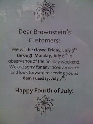 Closed every Sunday and apparently on 4th of July (like everyone else!)