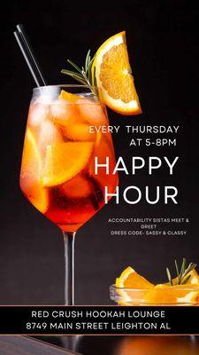 Happy Hour on Thursday in the Shoals Area. From 5pm-8pm.  Drink & hookah specials