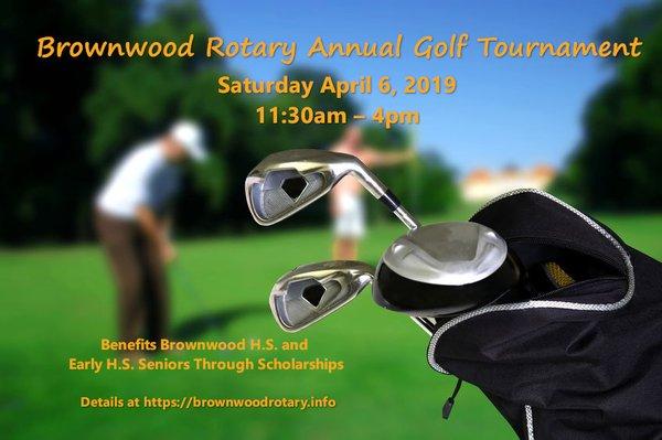 Brownwood Rotary Annual Golf Tournament, April 6, 2019. Details at https://brownwoodrotary.info