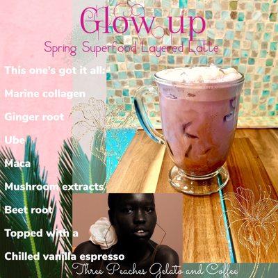 The Glow Up- Stay Strong. Spring Superfood Layered Latte