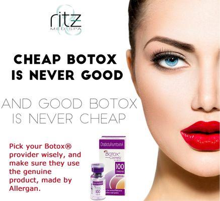 Genuine, 1:1 ratio BOTOX by Allergan:  $11/unit at Ritz Med Spa 615-435-3433