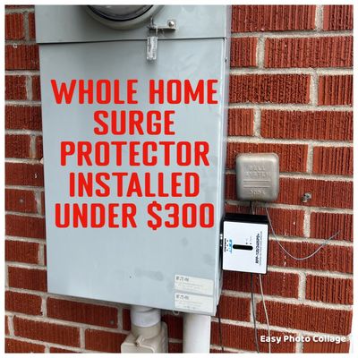 Let us install a whole home surge protector for under $300