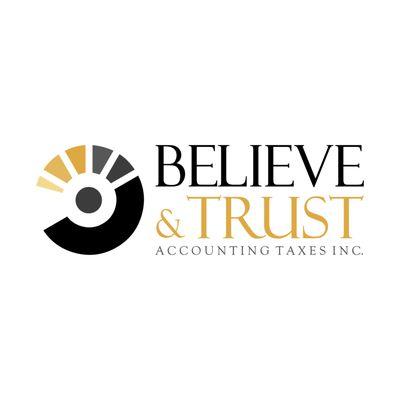 Believe and Trust Accounting Taxes