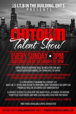 Talent Show with Auditions every week. Auditions on Saturdays at 3pm, Talent Show on Sundays at 3pm with free food.