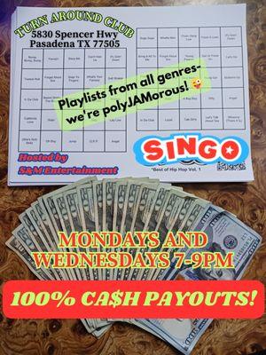 Singo at 7pm every Monday and Wednesday