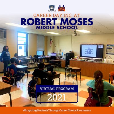 Career Day Inc. at Robert Moses Middle School