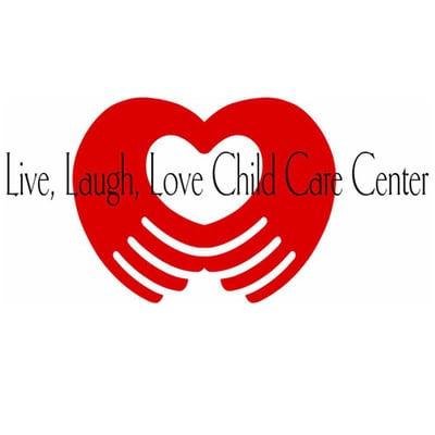 Live, Laugh, Love Child Care Center