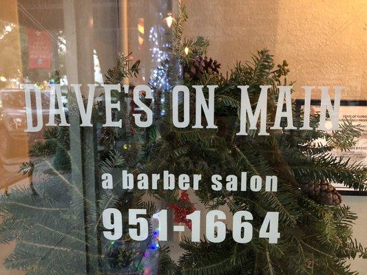 Dave's on Main Barbershop entrance helps get into the holiday spirit. The friendly staff and wonderful hair cuts are a plus!