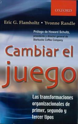 Changing the Game (Spanish Edition) by Dr. Eric Flamholtz and Dr. Yvonne Randle