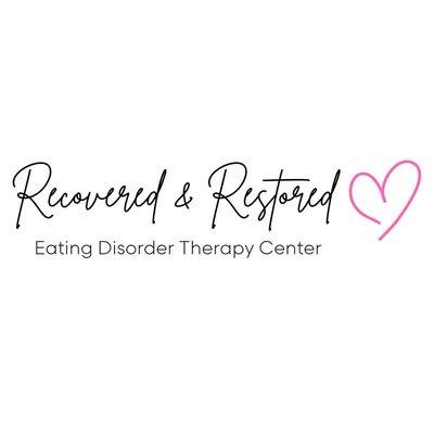 Recovered and Restored Eating Disorder Therapy Center