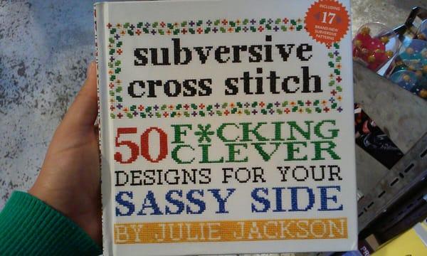 Subversive cross stitch