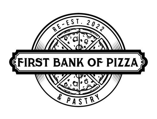 Welcome to the First Bank of Pizza & Pastry!