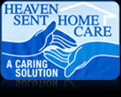 Heaven Sent Home Care - A Caring Solution.