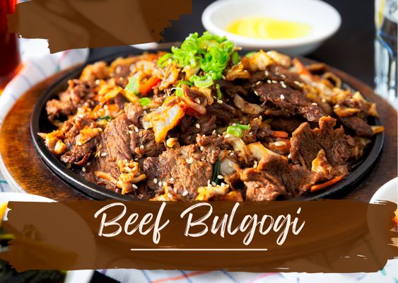 our signiture menu 
 bulgogi gowl