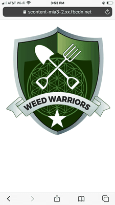 Weed Warriors, I'm just here for the grass...