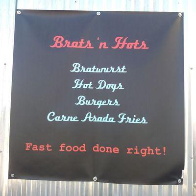 Brats 'n Hots
Fast food done right!